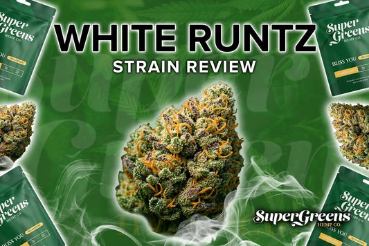 White-Runtz-Strain-Review-Sweet-Chill-and-a-Crowd-Favorite Super Greens Hemp Co
