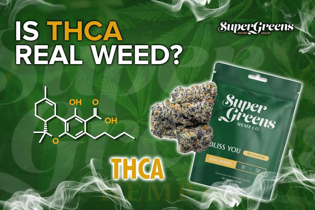 Is-THCA-Real-Weed Super Greens Hemp Co