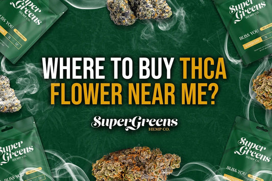 Where To Buy THCA Flower Near Me?