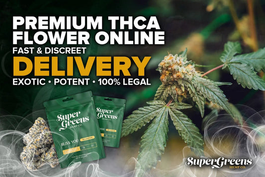 Premium-THCa-Flower-Online-Fast-Discreet-Delivery Super Greens Hemp Co