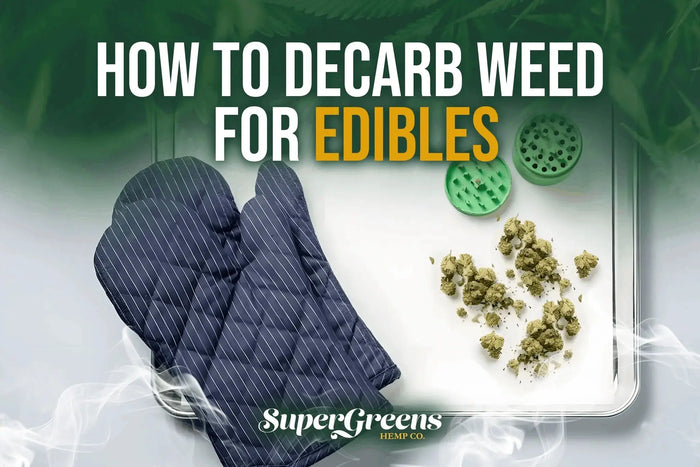 How To Decarb Weed For Edibles