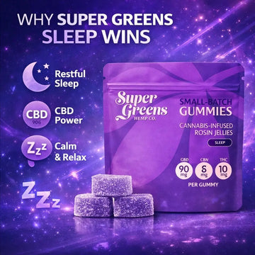 200mg Rosin Gummies (20ct) | 10mg Sleep Gummies | Super Greens 